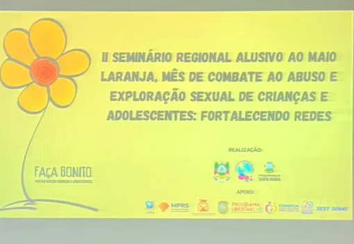 II Seminário Regional Alusivo ao Maio Laranja